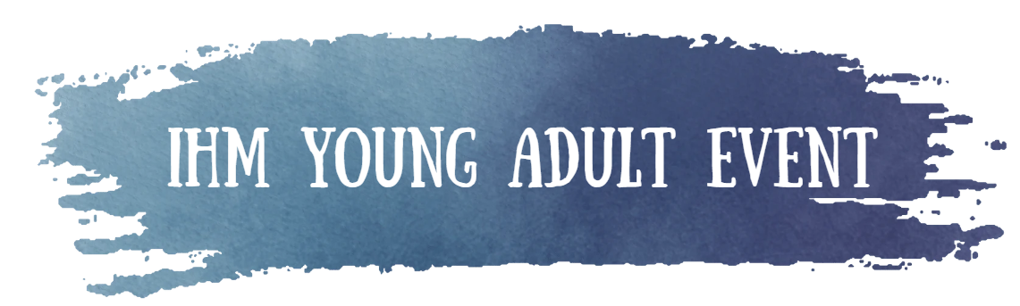 IHM Young Adults - Discussion Series